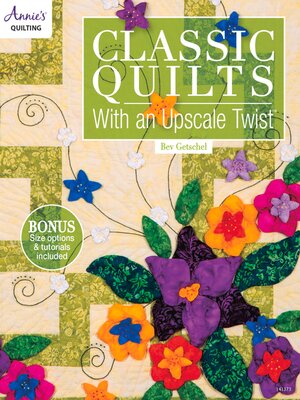 cover image of Classic Quilts with an Upscale Twist